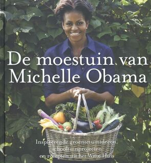 De moestuin van Michelle Obama - Michelle Obama (ISBN 9789045200477)