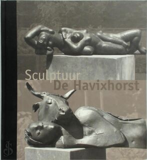 Sculptuur De Havixhorst - Feico Hoekstra, Jan Teeuwisse