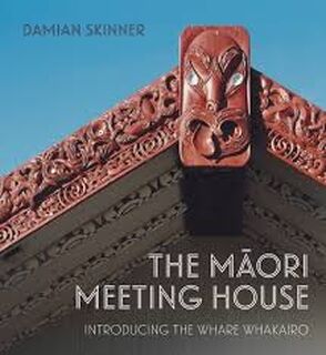 The Maori Meeting House - Damian Skinner (ISBN 9780824868000)