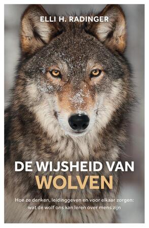 De wijsheid van wolven - Elli H. Radinger De wijsheid van wolven - Elli H. Radinger