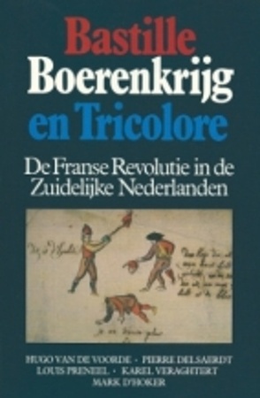 Bastille, boerenkrijg en tricolore - Hugo Van de Voorde