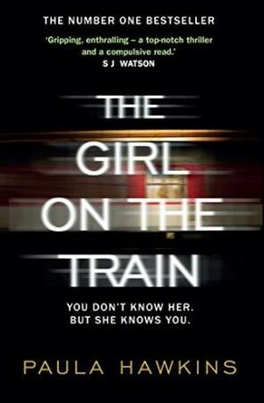 Girl on the Train - Paula Hawkins Girl on the Train - Paula Hawkins