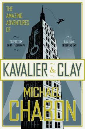 The amazing adventures of Kavalier & Clay - Michael Chabon The amazing adventures of Kavalier & Clay - Michael Chabon