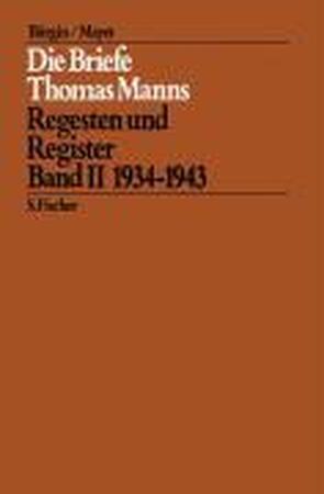 Die Briefe Thomas Manns 2. 1934 - 1943 - Thomas Mann
