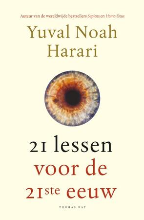 21 lessen voor de 21ste eeuw - Yuval Noah Harari 21 lessen voor de 21ste eeuw - Yuval Noah Harari