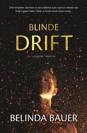Blinde drift - Belinda Bauer Blinde drift - Belinda Bauer