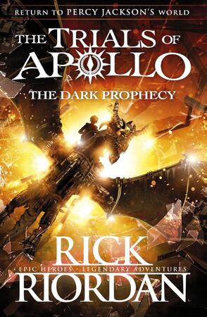 Dark Prophecy (The Trials of Apollo Book 2) - Rick Riordan Dark Prophecy (The Trials of Apollo Book 2) - Rick Riordan
