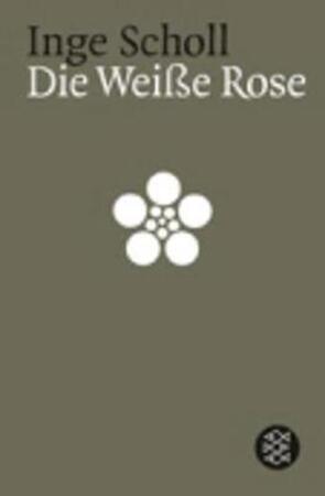 Die weiße Rose - Inge Scholl Die weiße Rose - Inge Scholl