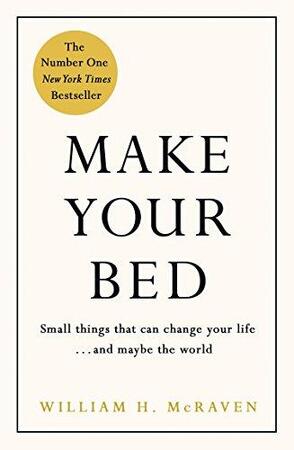 Make Your Bed - William H. McRaven