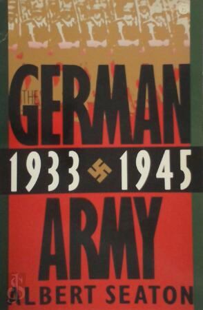 German Army 1933 - 1945 - Albert Seaton German Army 1933 - 1945 - Albert Seaton