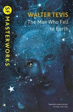Man Who Fell to Earth - Walter Tevis Man Who Fell to Earth - Walter Tevis