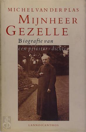 Mijnheer Gezelle - Michel van der Plas Mijnheer Gezelle - Michel van der Plas