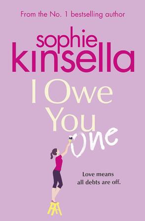 I Owe You One - Sophie Kinsella I Owe You One - Sophie Kinsella