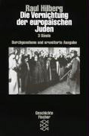 Die Vernichtung der europäischen Juden - Raul Hilberg Die Vernichtung der europäischen Juden - Raul Hilberg