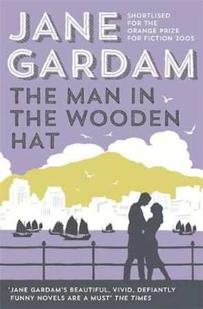 The man in the wooden hat - Jane Gardam The man in the wooden hat - Jane Gardam