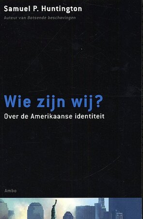 Wie zijn wij? - Samuel Huntington, Amy Bais, Asterisk*