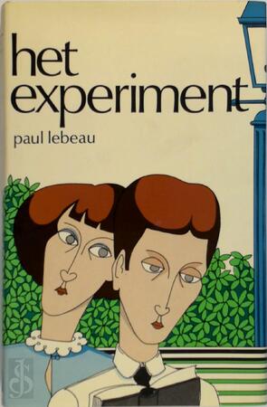 Het experiment - Paul Lebeau Het experiment - Paul Lebeau