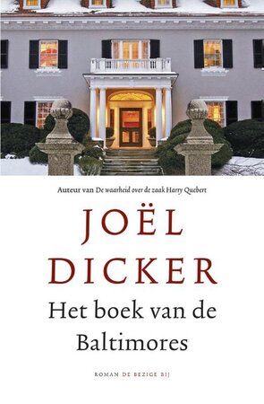 Het boek van de Baltimores - Joël Dicker Het boek van de Baltimores - Joël Dicker