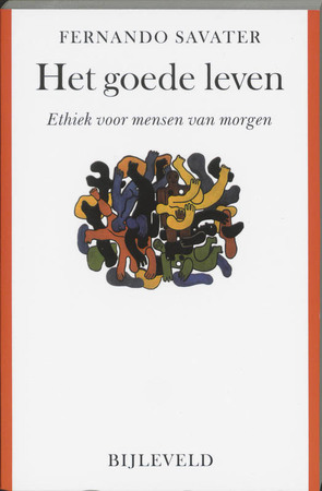 Het goede leven - Fernando Savater Het goede leven - Fernando Savater