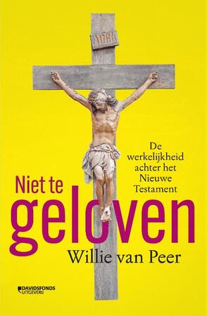 Niet te geloven - Willie Van Peer Niet te geloven - Willie Van Peer