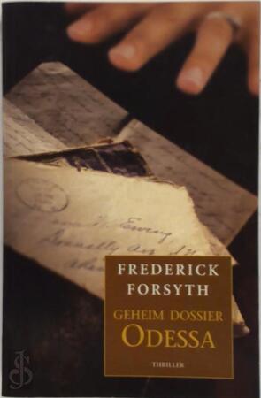Geheim dossier Odessa - Frederick Forsyth Geheim dossier Odessa - Frederick Forsyth