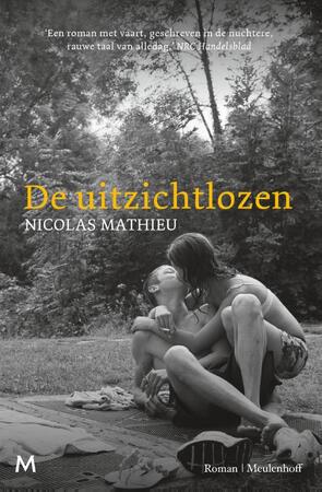 De uitzichtlozen - Nicolas Mathieu De uitzichtlozen - Nicolas Mathieu