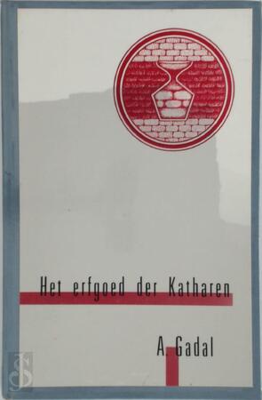 Het erfgoed der Katharen - Gadal Het erfgoed der Katharen - Gadal