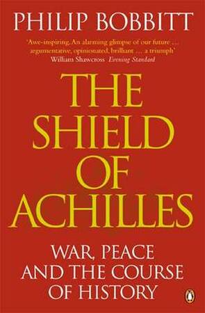 The shield of Achilles - Philip Bobbitt