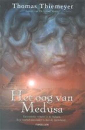 Het oog van Medusa - T. Thiemeyer Het oog van Medusa - T. Thiemeyer