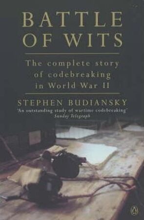 Battle of Wits - Stephen Budiansky Battle of Wits - Stephen Budiansky