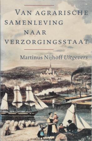 Van agrarische samenleving naar verzorgingsstaat - H.A. / LINDBLAD Diederiks Van agrarische samenleving naar verzorgingsstaat - H.A. / LINDBLAD Diederiks