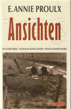 Ansichten - E. Annie Proulx Ansichten - E. Annie Proulx