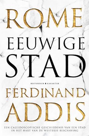 Rome eeuwige Stad - Ferdinand Addis