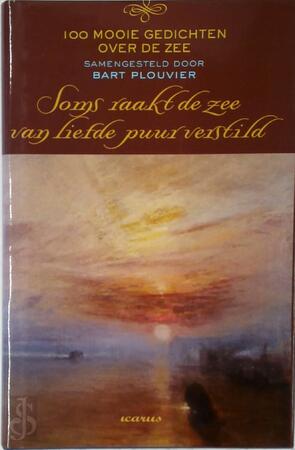 Soms raakt de zee van liefde puur verstild - Unknown