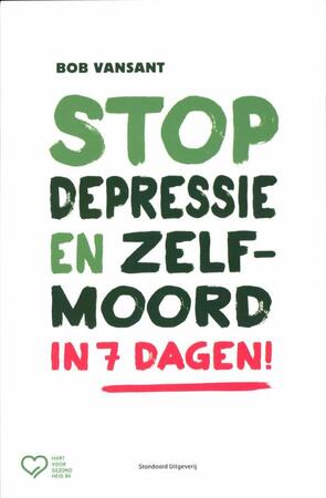 Stop depressie en zelfmoord in 7 dagen! - Bob Vansant