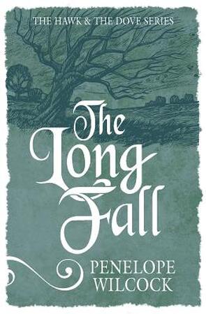 The Long Fall - Penelope Wilcock The Long Fall - Penelope Wilcock