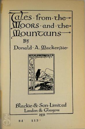 Tales from the Moors and Mountains - Donald A. Mackenzie Tales from the Moors and Mountains - Donald A. Mackenzie