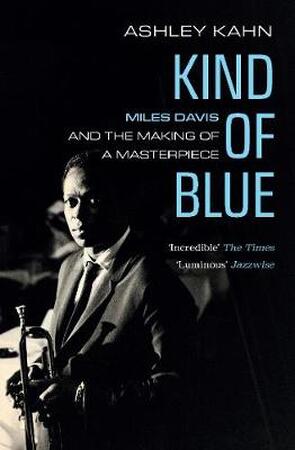 Kind of blue - Ashley Kahn Kind of blue - Ashley Kahn