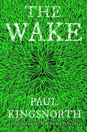Wake - Paul Kingsnorth
