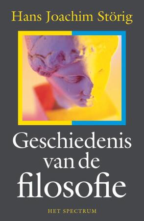 Geschiedenis van de filosofie - Hans Joachim Störig Geschiedenis van de filosofie - Hans Joachim Störig