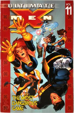 Ultimate X-Men: 11. The Most Dangerous Game - Brian K. Vaughan