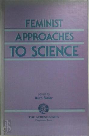Feminist Approaches to Science - Ruth Bleier