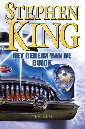 Het geheim van de Buick - Stephen King Het geheim van de Buick - Stephen King