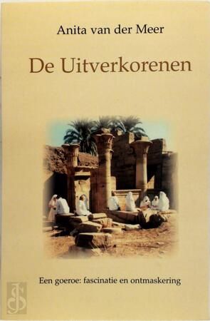 De uitverkorenen - Anita van der Meer De uitverkorenen - Anita van der Meer