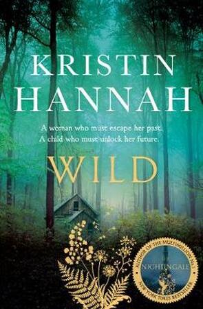 Wild - Kristin Hannah Wild - Kristin Hannah