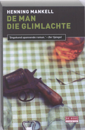 De man die glimlachte - Henning Mankell De man die glimlachte - Henning Mankell