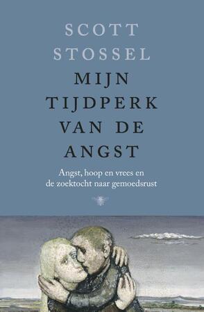 Mijn tijdperk van de angst - Scott Stossel Mijn tijdperk van de angst - Scott Stossel