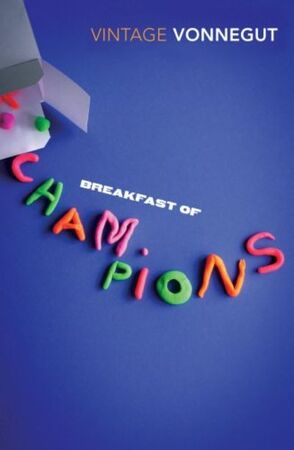 Breakfast of champions - Kurt Vonnegut Breakfast of champions - Kurt Vonnegut