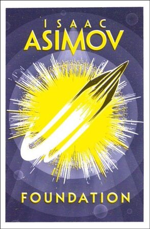 Foundation - Isaac Asimov Foundation - Isaac Asimov