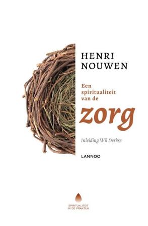 Een spiritualiteit van de zorg - Henri Nouwen